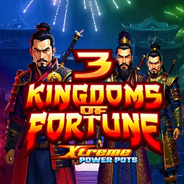 3 Kingdoms of Fortune – Xtreme Power Pots