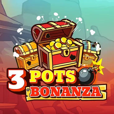 3 Pots Bonanza