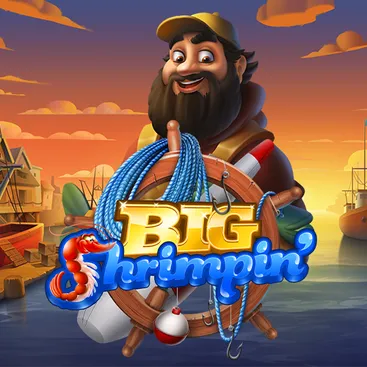 Big Shrimpin'